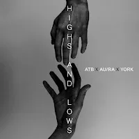 Atb — Highs And Lows Ft Au/Ra & York — обложка